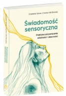 Świadomości sensoryczna Praktyka przywracania witalności Selver UNIKAT