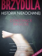 Brzydula Historia niekochanej Constance Briscoe