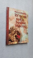 W TYM ROKU BEDZIE INACZEJ - Maeve Binchy (1997)