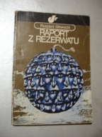 Raport z rezerwatu. Ryszard Głowacki