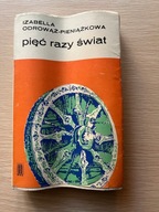 PIĘĆ RAZY ŚWIAT - IZABELLA ODROWĄŻ - PIENIĄŻKOWA