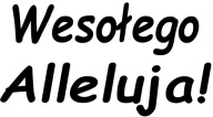 Naklejka naścienna Wesołego Alleluja WIELKANOC OZDOBA