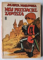 Mój przyjaciel Zawisza Jolanta Makowska