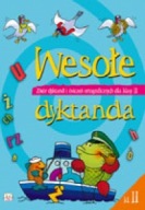 Wesołe dyktanda kl. 2 ortografia dla klasy II