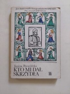 Janina Porazińska Kto mi dał skrzydła JAN KOCHANOWSKI