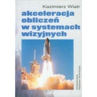 Akceleracja obliczeń w systemach wizyjnych ksiazka