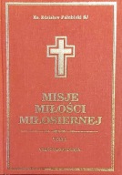 Misje miłości miłosiernej tom 1 Zdzisław Pałubicki SJ