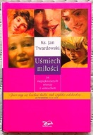 Uśmiech miłości - Ks. Jan Twardowski