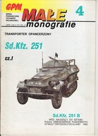 GPM Małe monografie 4 Sd.Kfz.251 część 1