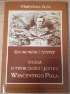 Syn ziemian i rycerzy Władysław Bryła