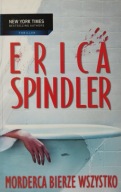 Morderca bierze wszystko Erica Spindler