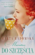 Maraton do szczęścia Marta Radomska