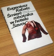 ŚMIERĆ ROBOTNIKA W HOTELU "SAWOY" Kabatc