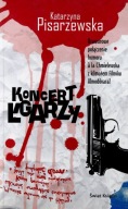 Koncert łgarzy - Katarzyna Pisarzewska