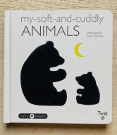 My Soft and Cuddly Animals Xavier Deneux
