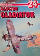 Monografie Lotnicze 24 - Gloster Gladiator