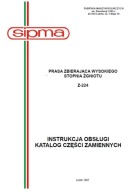 SIPMA Z-224 - instrukcja obsługi, katalog części prasy zbierającej (1987)