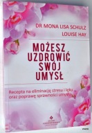 Możesz uzdrowić swój umysł Hay Louise