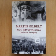 Martin Gilbert - Noc kryształowa - Preludium do zagłady