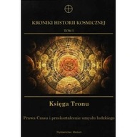 Kroniki Historii Kosmicznej Tom 1 Księga Tronu ksiazka
