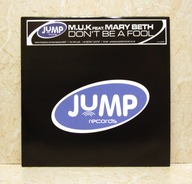 M.U.K feat. Mary Beth – Don't Be A Fool