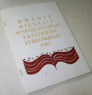 DRUGIE BIENNALE WSPÓŁCZESNEGO EKSLIBRISU LUBELSKIEGO 1984