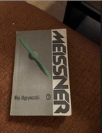 Janusz Meissner „Moje złego początki”