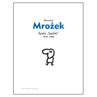 Epoka Szpilek 1974 - 1982 Sławomir Mrożek