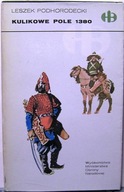 KULIKOWE POLE 1380, Leszek PODHORODECKI [Historyczne Bitwy - MON 1986]
