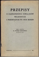 PRZEPISY O ZAOPATRZENIU INWALIDÓW WOJENNYCH I ...