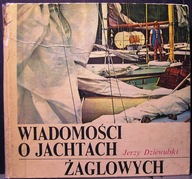 Wiadomości o jachtach żaglowych, Jerzy DZIEWULSKI [WM Gdańska 1978]