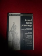 Zawód radcy prawnego Historia zawodu i zasady jego wykonywania RedA. Bereza