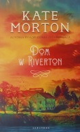 Dom w Riverton Kate Morton