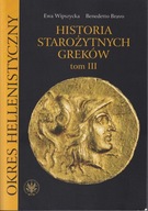Historia starożytnych Greków, t. 3, Okres hellenistyczny ; jak nowa