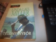 Trudny wybór Linda Miller Lael