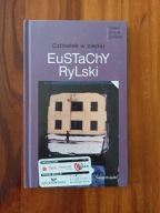 Człowiek w cieniu Eustachy Rylski
