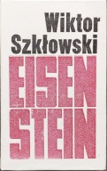 Eisenstein - Wiktor Szkłowski