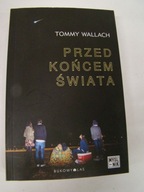 Przed końcem świata Tommy Wallach