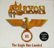 Saxon – The Eagle Has Landed III - 2CD Jak Nowe