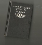 Najpiękniejsze epitafia polskie MINIATURA J.Kolbuszewski