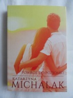 POWRÓT DO POZIOMKI Katarzyna Michalak / nowa