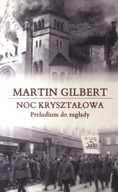 MARTIN GILBERT * Noc Kryształowa * NOWA