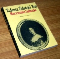 MARYSIEŃKA SOBIESKA Tadeusz Żeleński-Boy