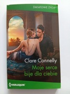 Moje serce bije dla ciebie Connelly Clare Harlequin Światowe Życie NOWA