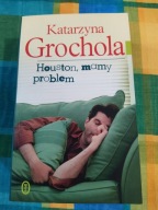 Houston, mamy problem Katarzyna Grochola
