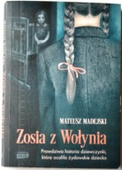 ZOSIA Z WOŁYNIA Mateusz Madejski