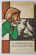 O dziewczętach dla dziewcząt Wanda Kobyłecka
