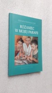 ROZANIEC W MOJEJ PARAFII - Banaszczyk (2006)