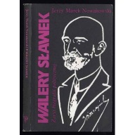 Walery Sławek. Zarys biografii politycznej