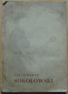 JAN SEWERYN SOKOŁOWSKI -WYSTAWA PRAC